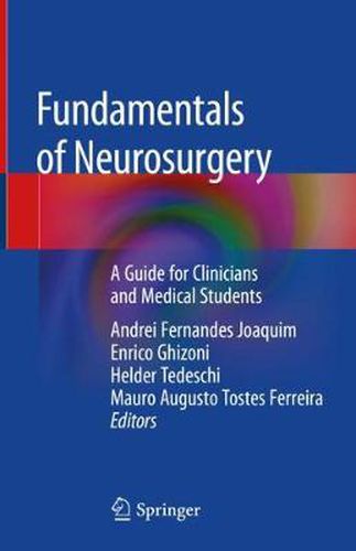 Cover image for Fundamentals of Neurosurgery: A Guide for Clinicians and Medical Students