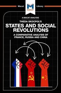 Cover image for An Analysis of Theda Skocpol's States and Social Revolutions: A Comparative Analysis of France, Russia, and China