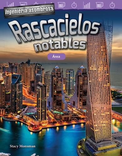 Ingenieria asombrosa: Rascacielos notables: Area (Engineering Marvels: Stand-Out Skyscrapers: Area)