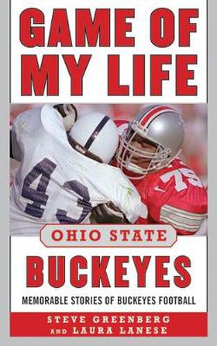 Cover image for Game of My Life Ohio State Buckeyes: Memorable Stories of Buckeyes Football