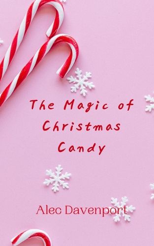 Cover image for The Magic of Christmas Candy