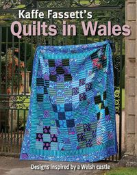 Cover image for Kaffe Fassett Quilts In Wales
