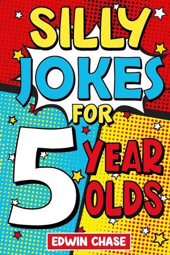 Cover image for Silly Jokes For 5 Year Olds