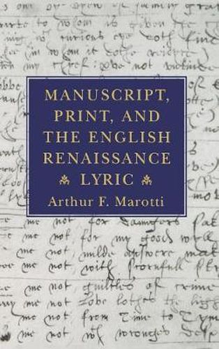 Cover image for Manuscript, Print and the English Renaissance Lyric