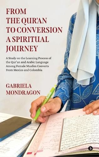 Cover image for From the Qur'an to Conversion a Spiritual Journey