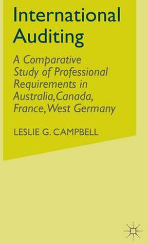 Cover image for International Auditing: A Comparative Study of Professional Requirements in Australia,Canada, France, West Germany