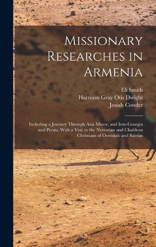 Missionary Researches in Armenia