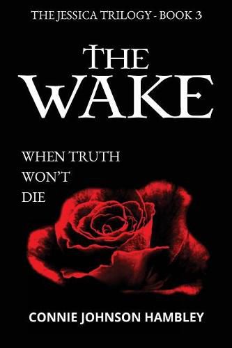 Cover image for The Wake: When Truth Won't Die