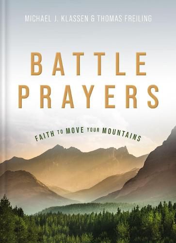 Cover image for Battle Prayers: Faith to Move Your Mountains