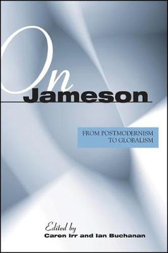 Cover image for On Jameson: From Postmodernism to Globalization