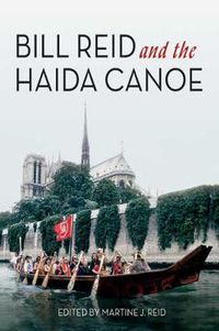 Cover image for Bill Reid and the Haida Canoe