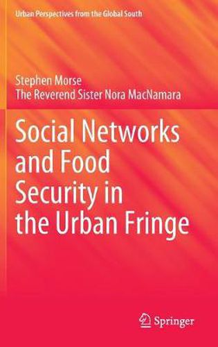 Cover image for Social Networks and Food Security in the Urban Fringe