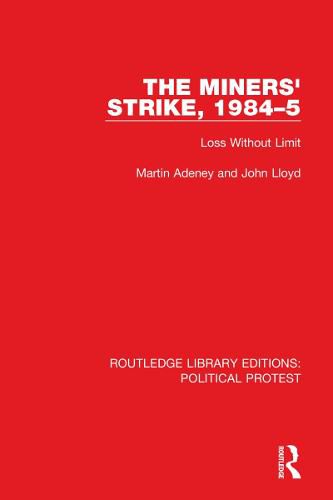 Cover image for The Miners' Strike, 1984-5: Loss Without Limit