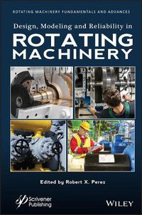 Cover image for Design, Modeling and Reliability in Rotating Machinery