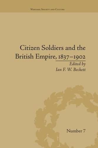 Cover image for Citizen Soldiers and the British Empire, 1837-1902