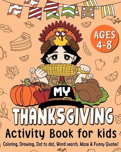 Cover image for My Thanksgiving Activity Book for Kids Age 4-8