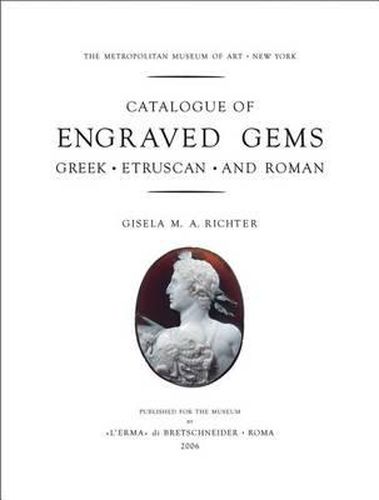 Cover image for Catalogue of Engraved Gems, Greek, Etruscan and Roman the Metropolitan Museum of Art, New York