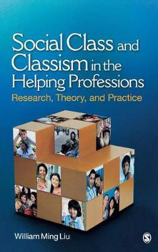 Cover image for Social Class and Classism in the Helping Professions: Research, Theory, and Practice