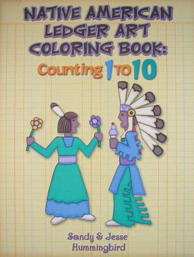 Native American Ledger Art Coloring Book: Counting 1 to 10