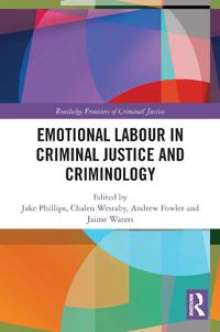 Cover image for Emotional Labour in Criminal Justice and Criminology