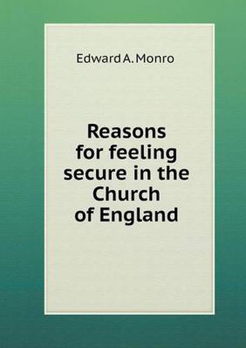 Cover image for Reasons for feeling secure in the Church of England