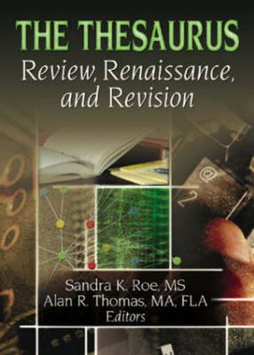 Cover image for The Thesaurus: Review, Renaissance, and Revision