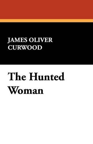 Cover image for The Hunted Woman