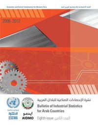 Cover image for Bulletin for industrial statistics for Arab countries 2006-2012