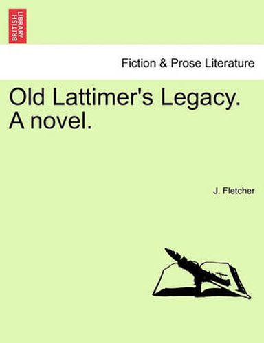 Cover image for Old Lattimer's Legacy. a Novel.