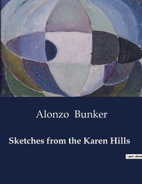 Cover image for Sketches from the Karen Hills