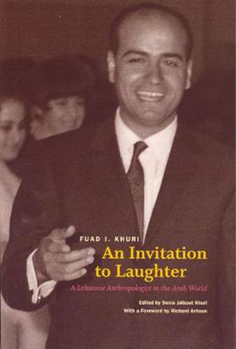 Cover image for An Invitation to Laughter: A Lebanese Anthropologist in the Arab World