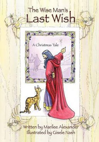 Cover image for The Wise Man's Last Wish: A Christmas Tale