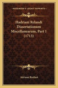 Cover image for Hadriani Relandi Dissertationum Miscellanearum, Part 1 (1713)