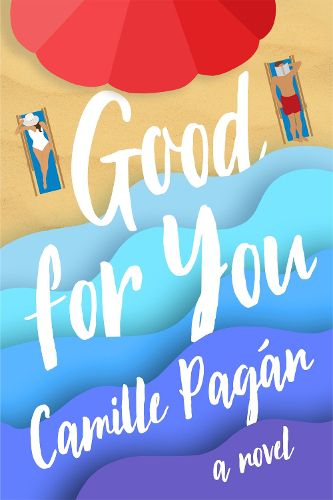 Cover image for Good for You: A Novel