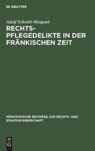 Cover image for Rechtspflegedelikte in der frankischen Zeit