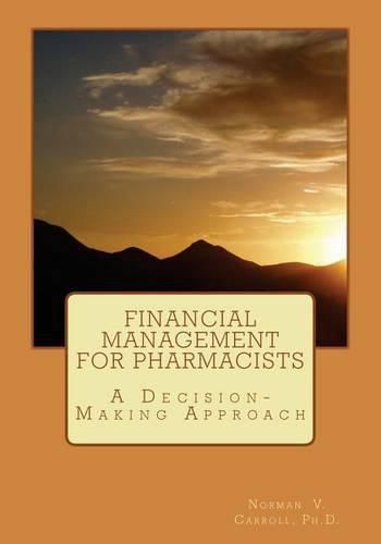 Cover image for Financial Management for Pharmacists: A Decision-Making Approach