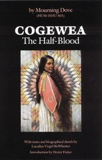 Cover image for Cogewea, The Half Blood: A Depiction of the Great Montana Cattle Range