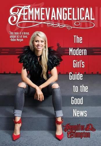 Cover image for Femmevangelical: The Modern Girl's Guide to the Good News