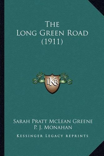 Cover image for The Long Green Road (1911)