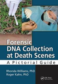 Cover image for Forensic DNA Collection at Death Scenes: A Pictorial Guide