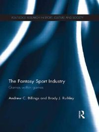 Cover image for The Fantasy Sport Industry: Games within Games