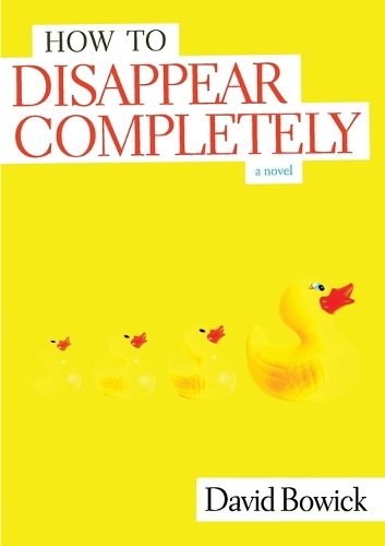 Cover image for How To Disappear Completely