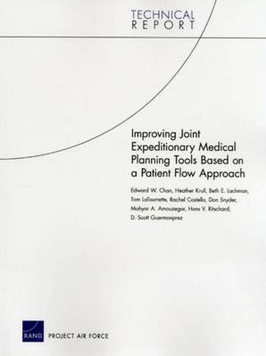 Improving Joint Expeditionary Medical Planning Tools Based on a Patient Flow Approach