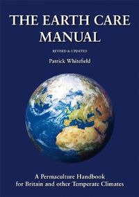 Cover image for The Earth Care Manual