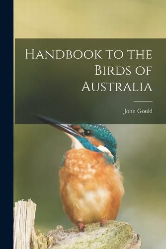 Handbook to the Birds of Australia