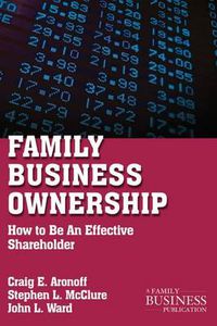 Cover image for Family Business Ownership: How to Be an Effective Shareholder