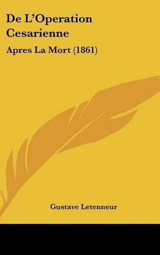 Cover image for de L'Operation Cesarienne: Apres La Mort (1861)