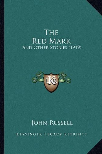 The Red Mark: And Other Stories (1919)