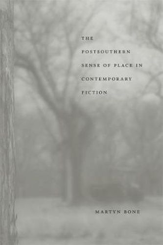 Cover image for The Postsouthern Sense of Place in Contemporary Fiction