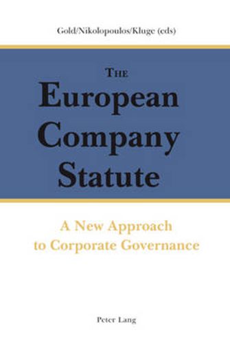 The European Company Statute: A New Approach to Corporate Governance